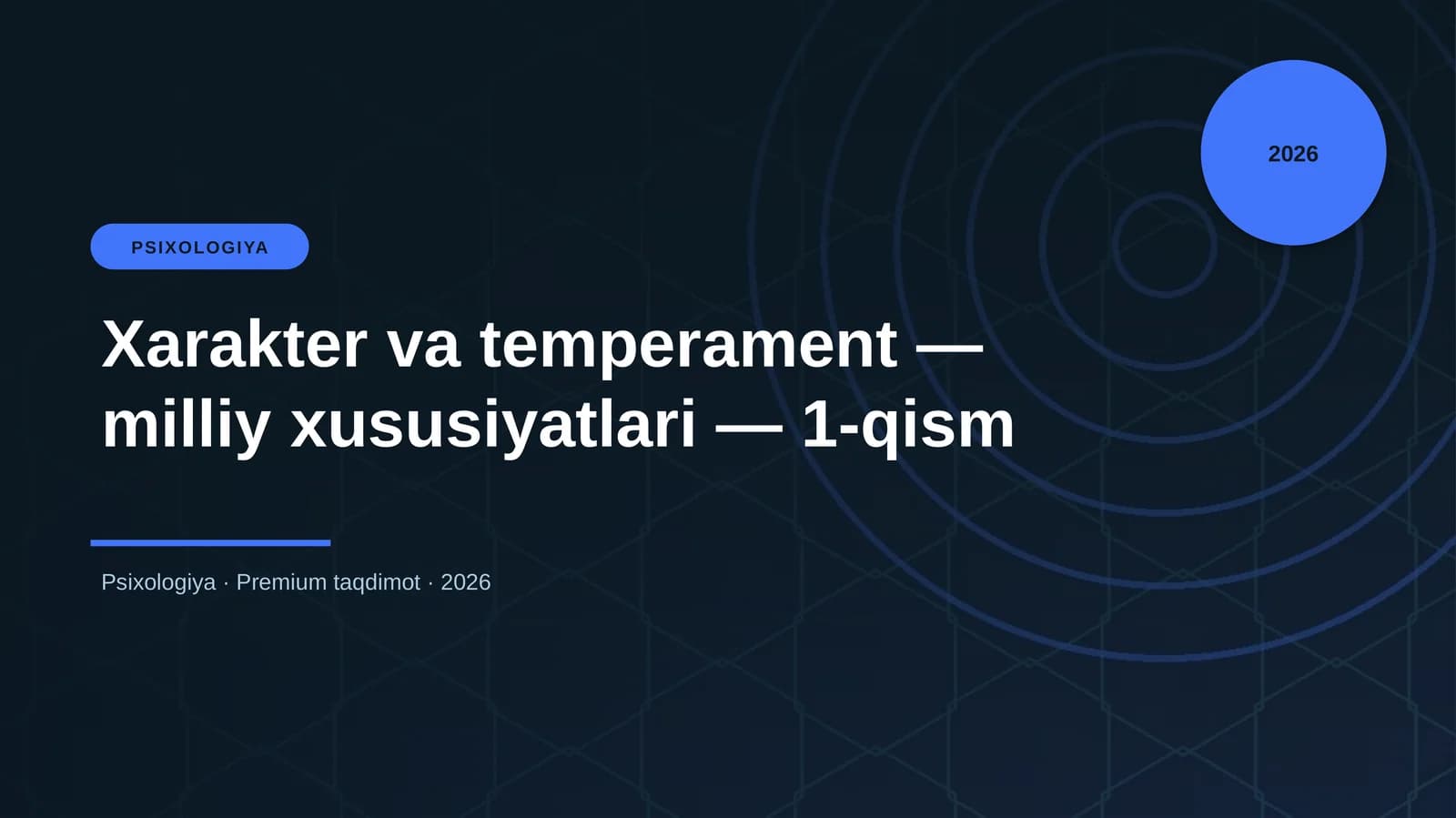 Xarakter va temperament — milliy xususiyatlari — 1-qism