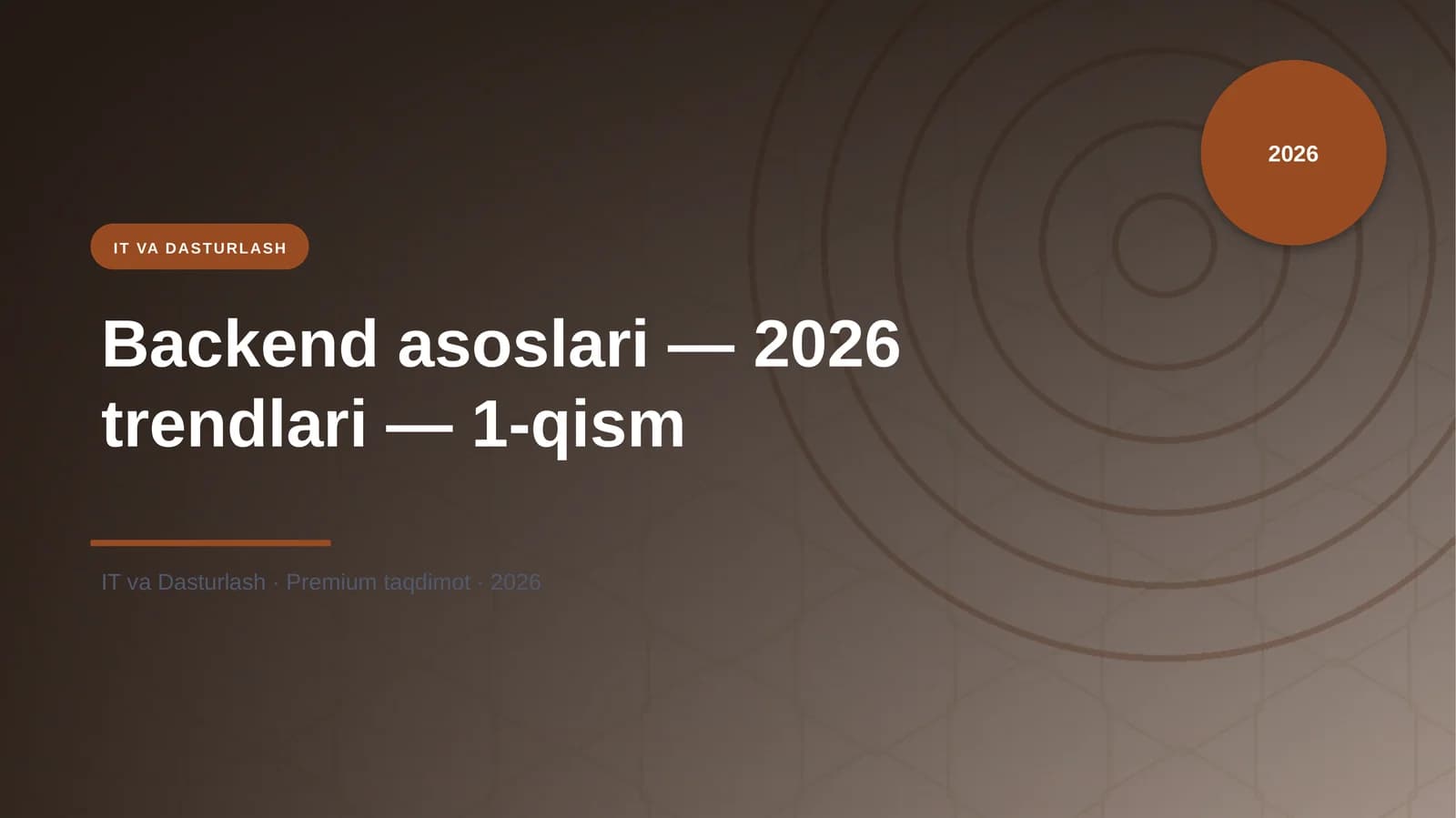 Backend asoslari — 2026 trendlari — 1-qism