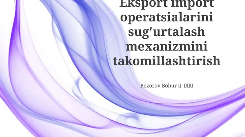 Eksport import operatsialarini sug'urtalash mexanizmini takomillashtirish