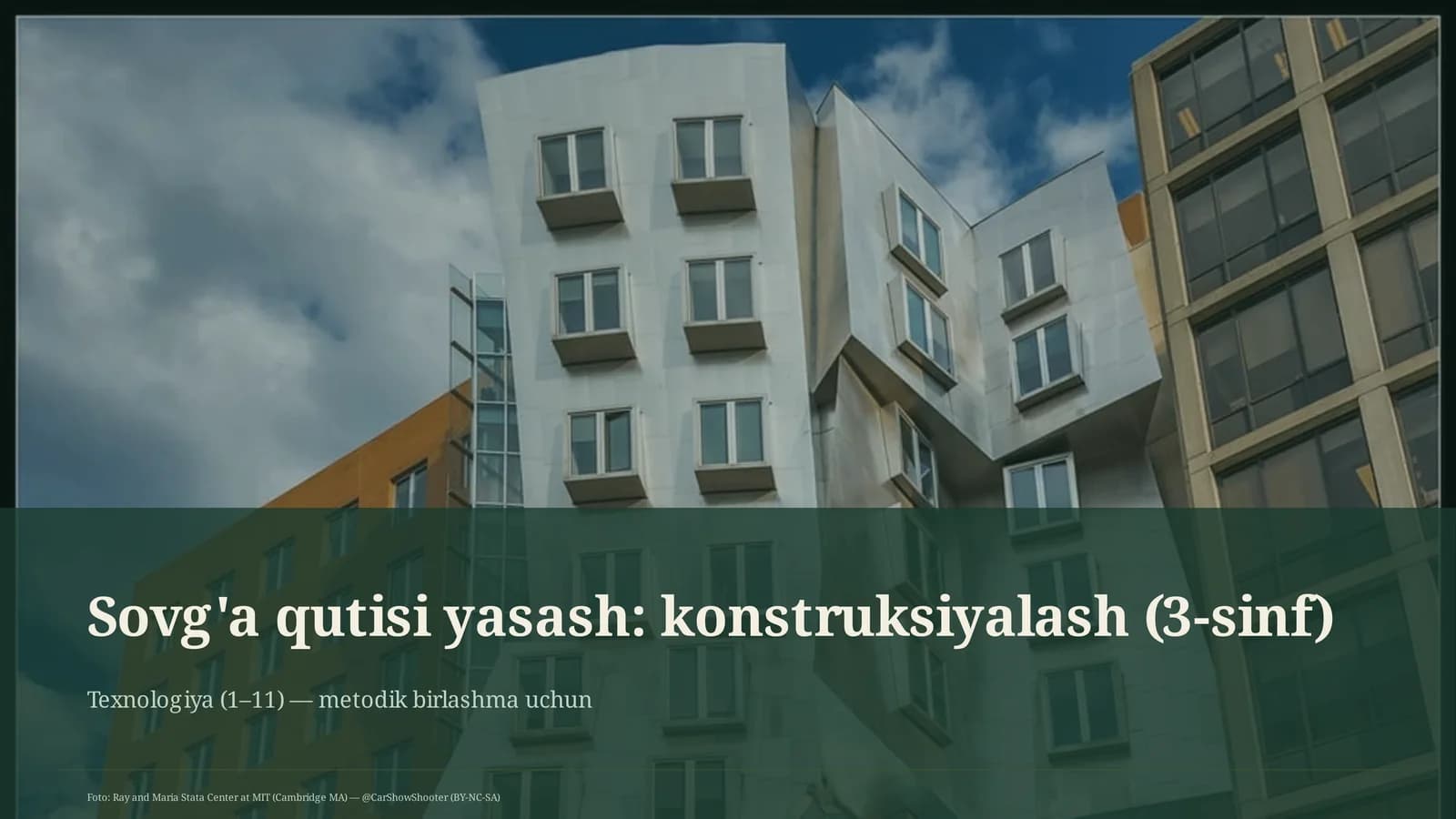 Sovg'a qutisi yasash: konstruksiyalash (3-sinf)