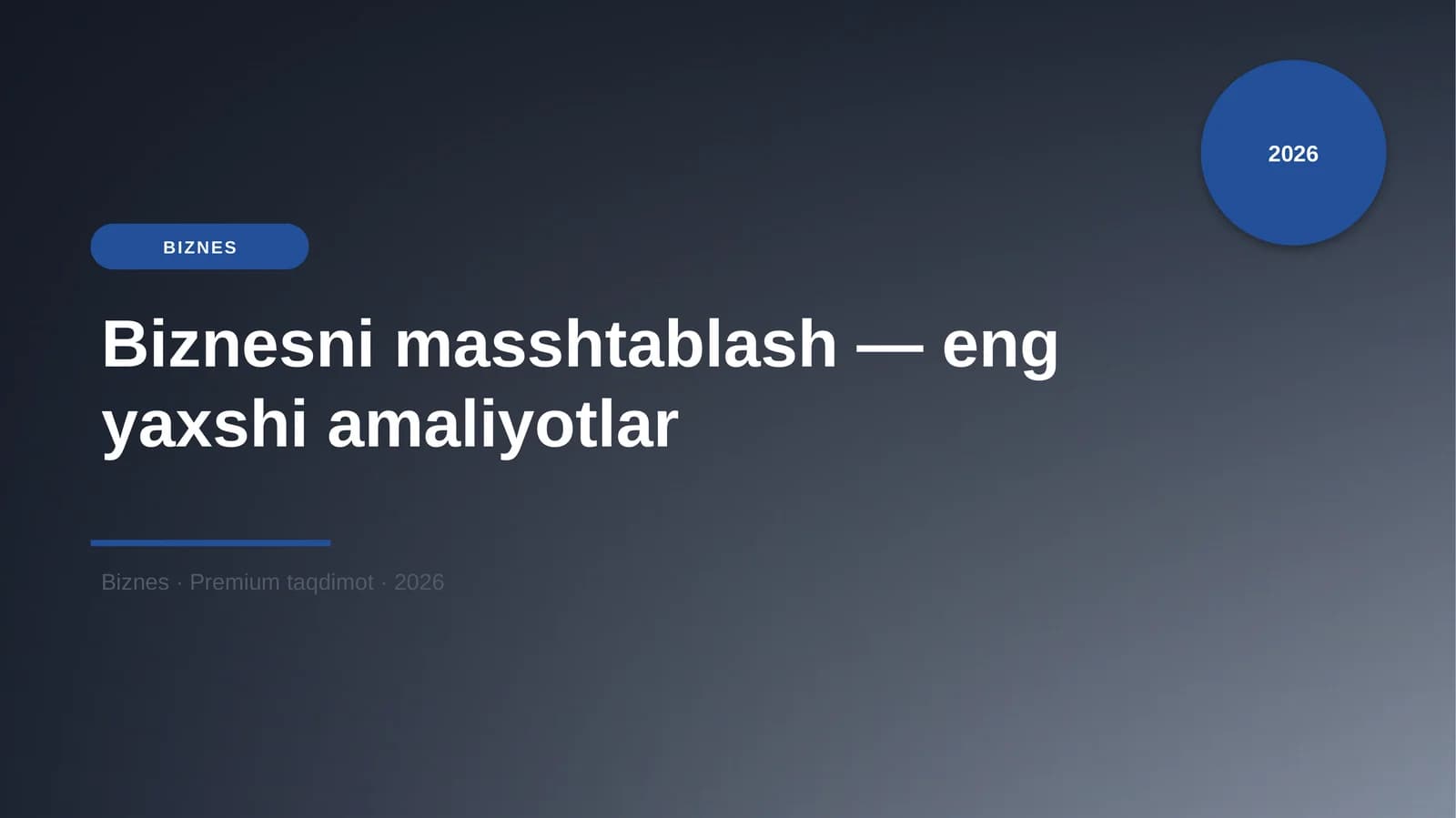 Biznesni masshtablash — eng yaxshi amaliyotlar
