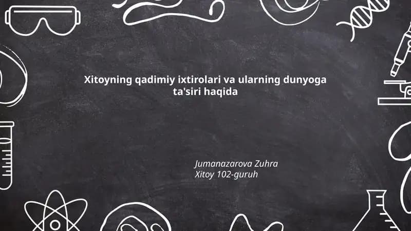 Xitoyning qadimiy ixtirolari va ularning dunyoga ta'siri haqida