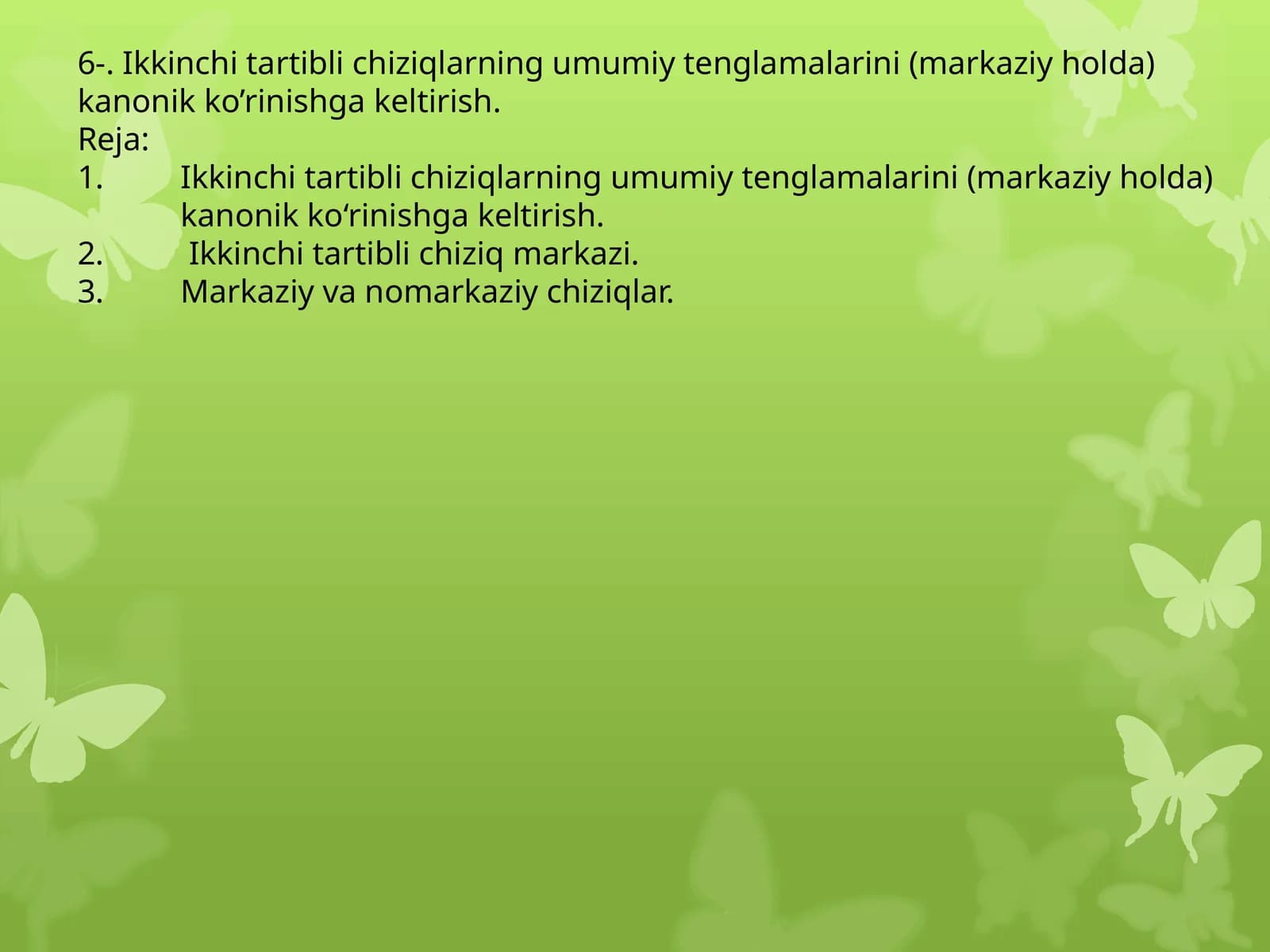 Ikkinchi tartibli chiziqlarning umumiy tenglamalarini (markaziy holda) kanonik ko‘rinishga keltirish