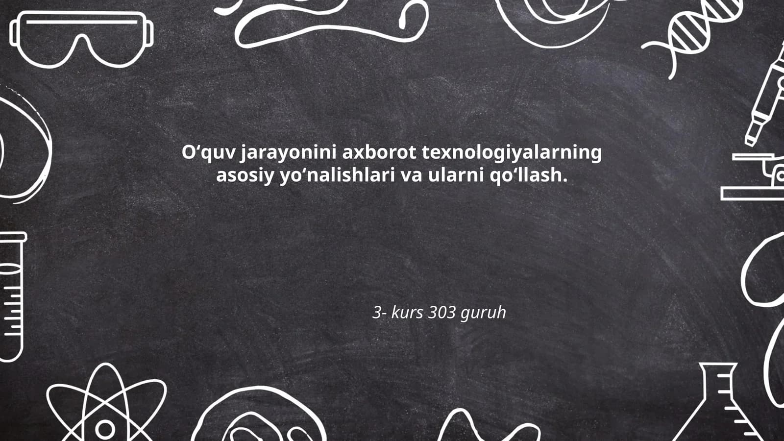 Oʻquv jarayonini axborot texnologiyalarning asosiy yoʻnalishlari va ularni qoʻllash