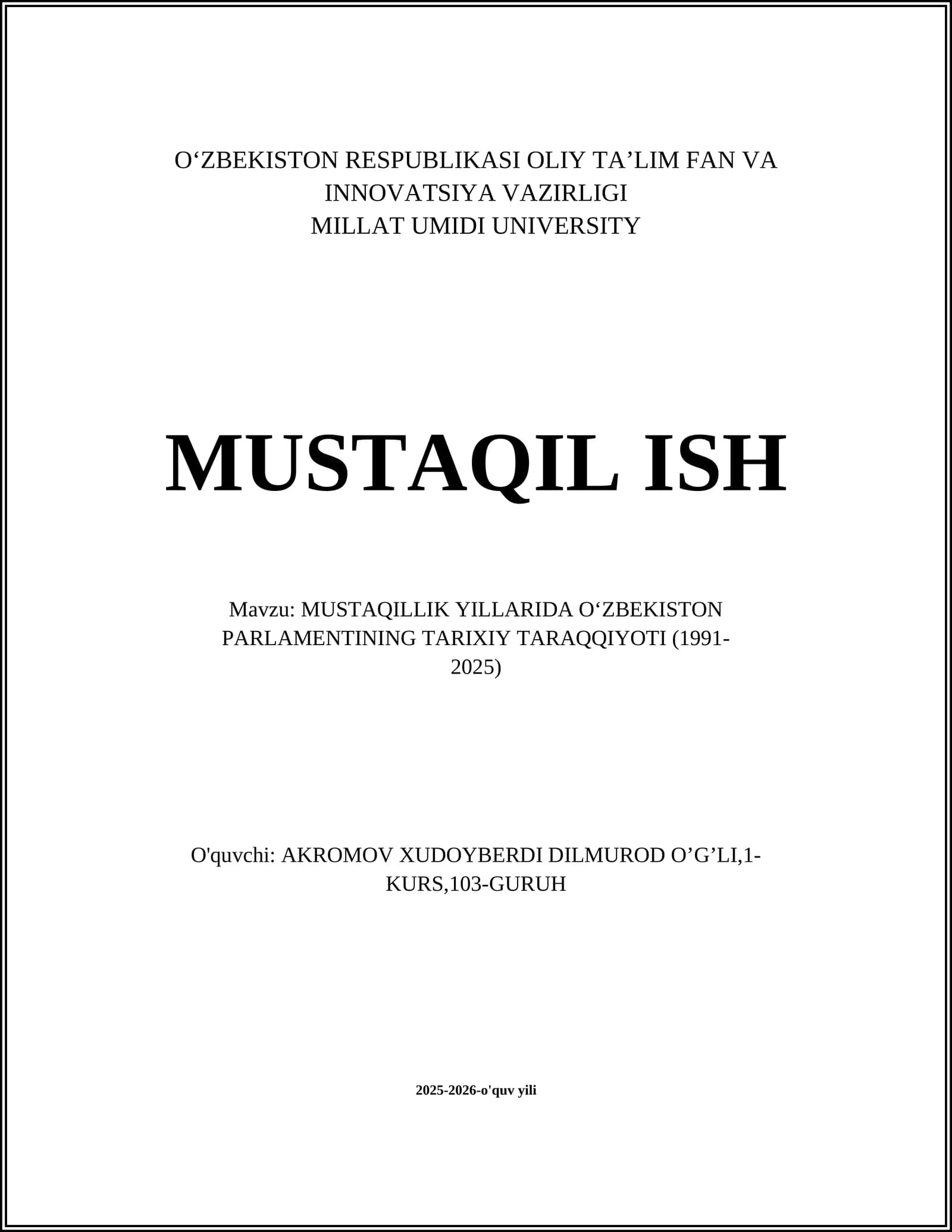 MUSTAQILLIK YILLARIDA O‘ZBEKISTON PARLAMENTINING TARIXIY TARAQQIYOTI (1991-2025)