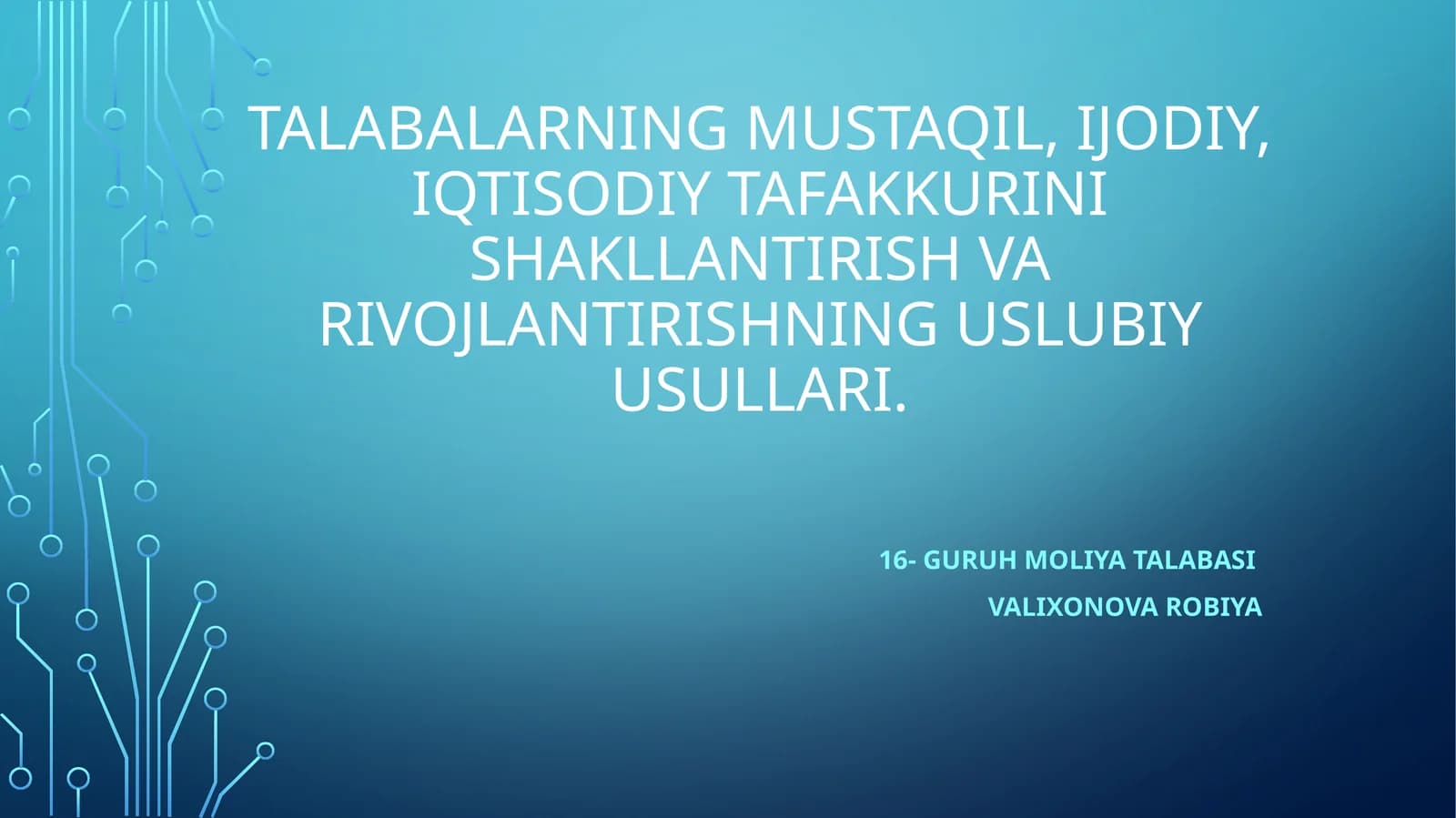 Talabalarning mustaqil ijodiy iqtisodiy tafakkurini shakllantirish ppt