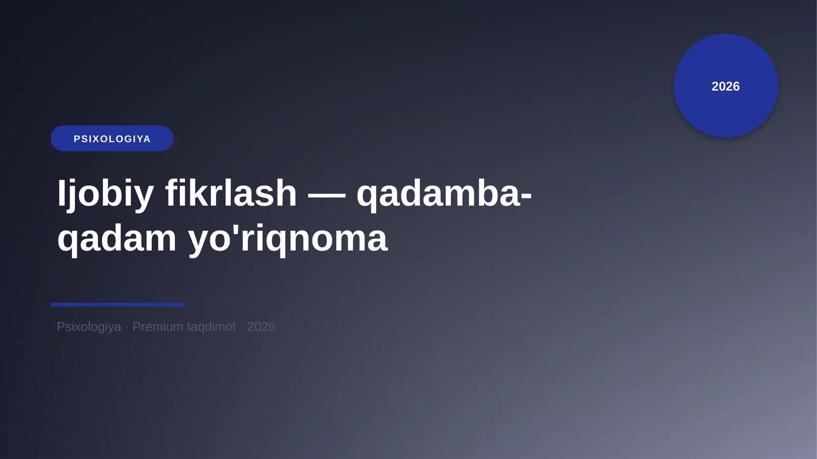 Ijobiy fikrlash — qadamba-qadam yo'riqnoma