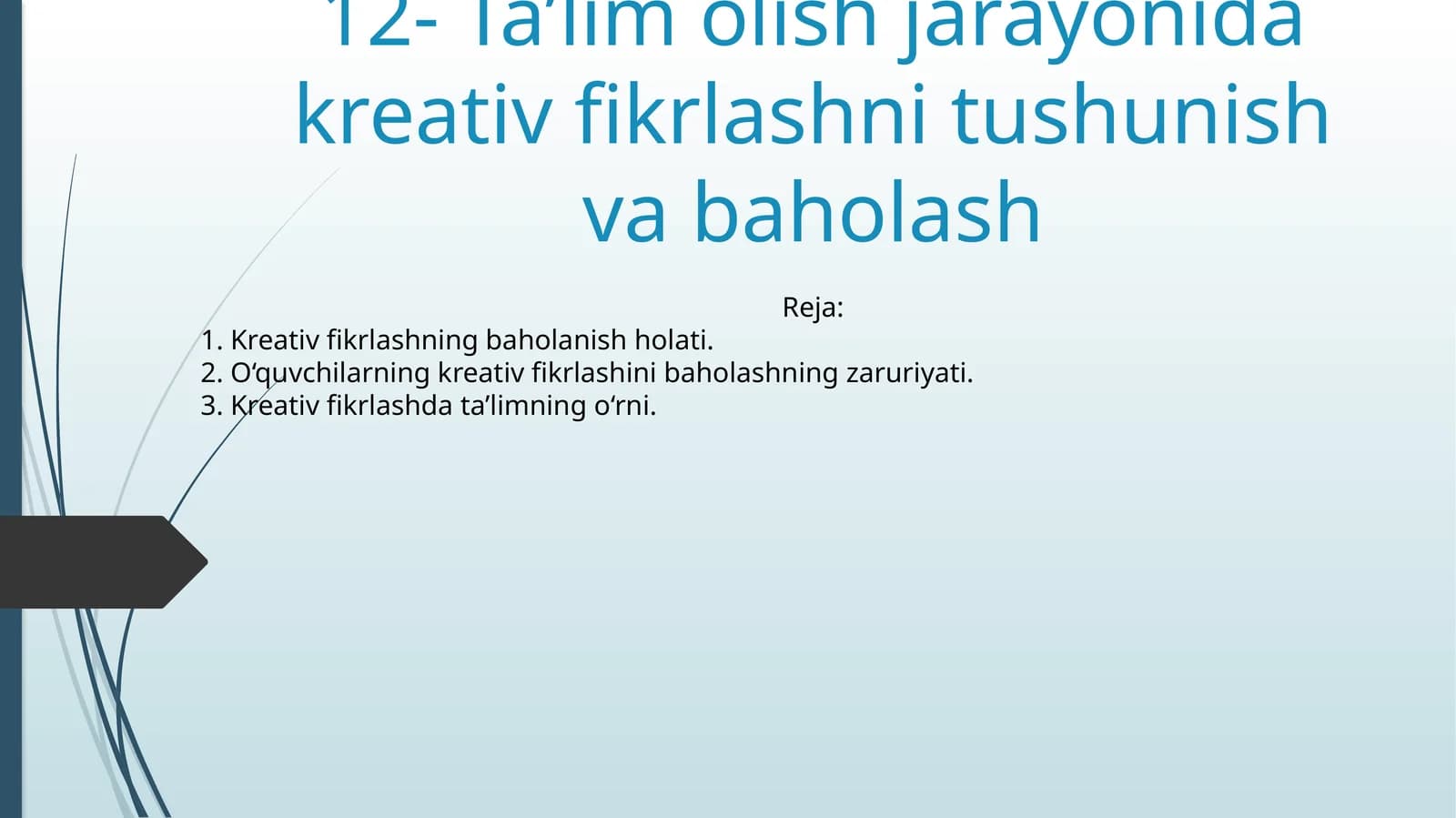Ta’lim olish jarayonida kreativ fikrlashni tushunish va baholash