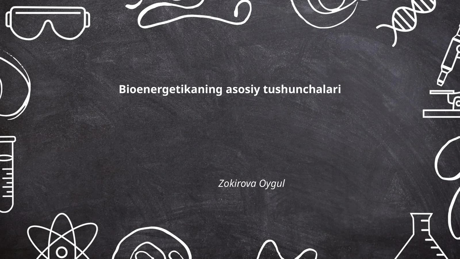 Bioenergetikaning asosiy tushunchalari