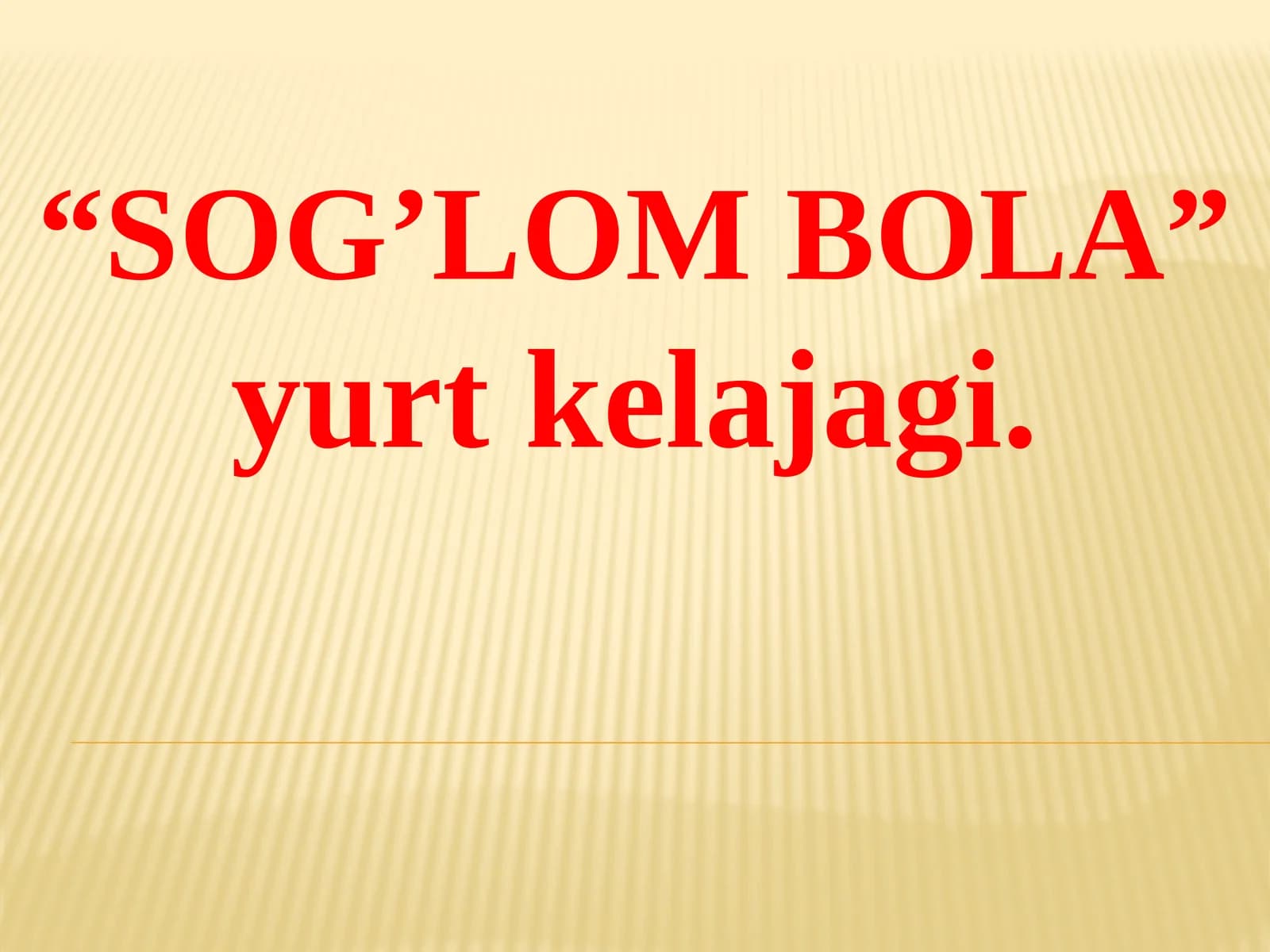 SOG’LOM BOLA
