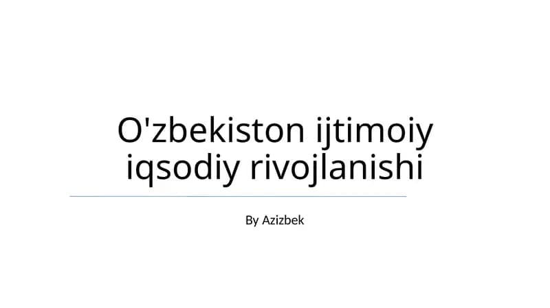 O'zbekiston ijtimoiy iqtisodiy rivojlanishi