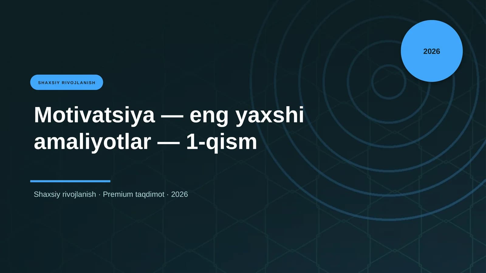 Motivatsiya — eng yaxshi amaliyotlar — 1-qism