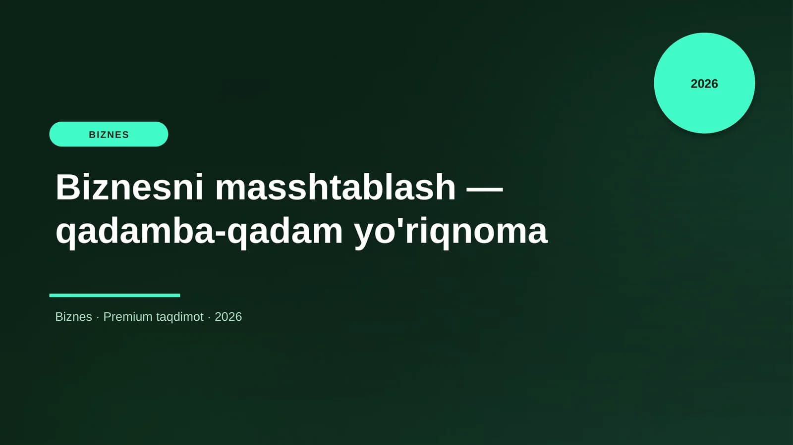 Biznesni masshtablash — qadamba-qadam yo'riqnoma