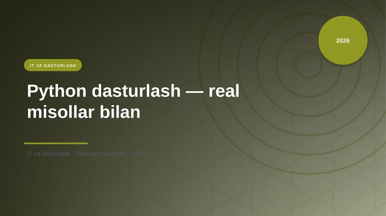 Python dasturlash — real misollar bilan