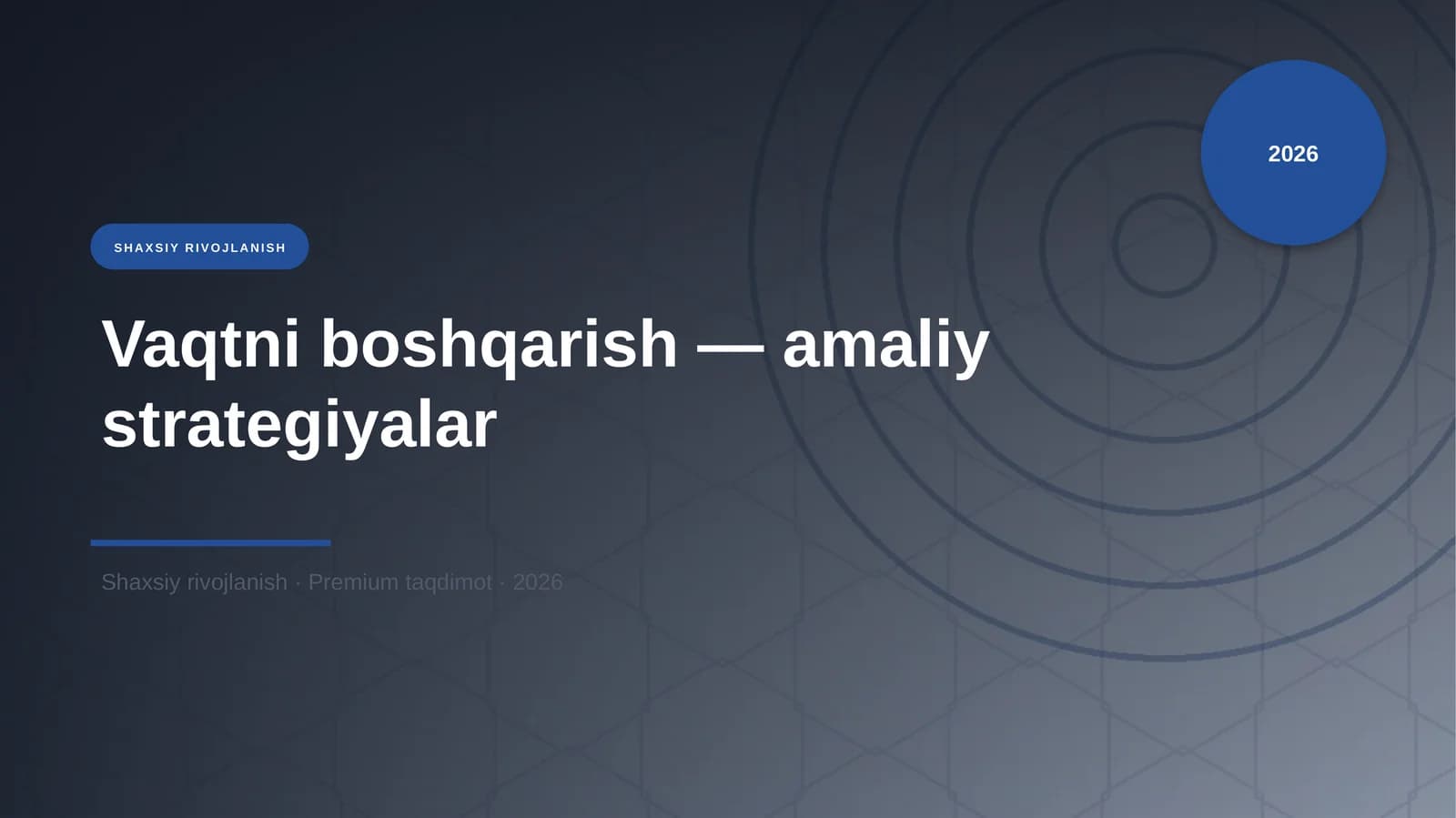 Vaqtni boshqarish — amaliy strategiyalar