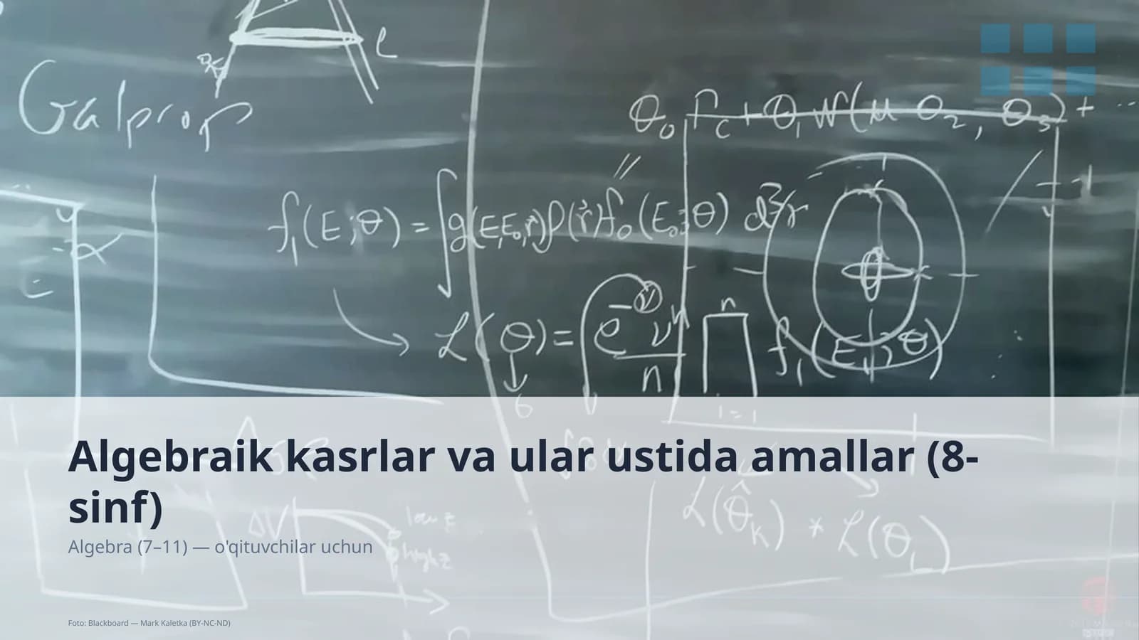 Algebraik kasrlar va ular ustida amallar (8-sinf)
