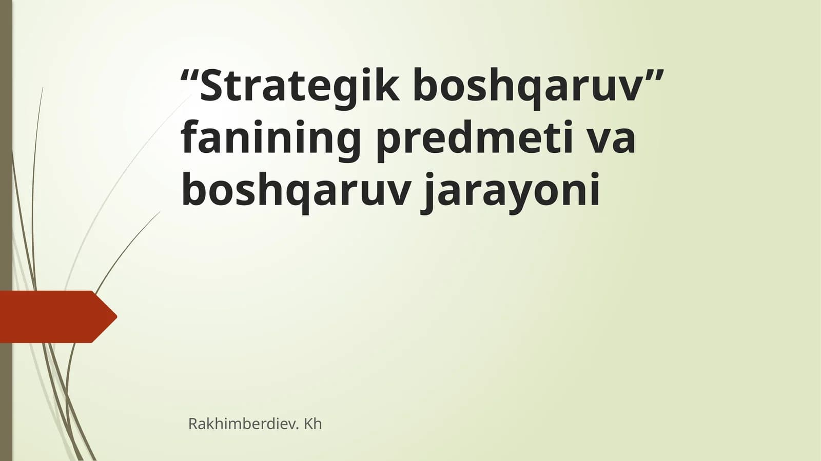 Strategik boshqaruv fanining predmeti va boshqaruv jarayoni