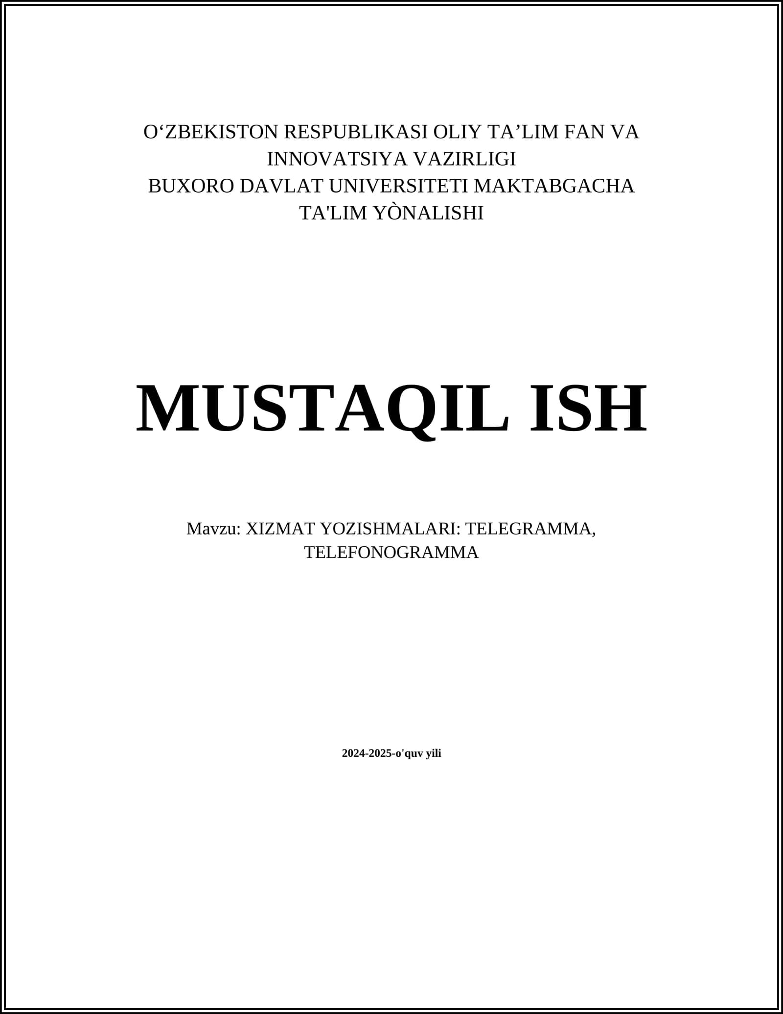 XIZMAT YOZISHMALARI: TELEGRAMMA, TELEFONOGRAMMA