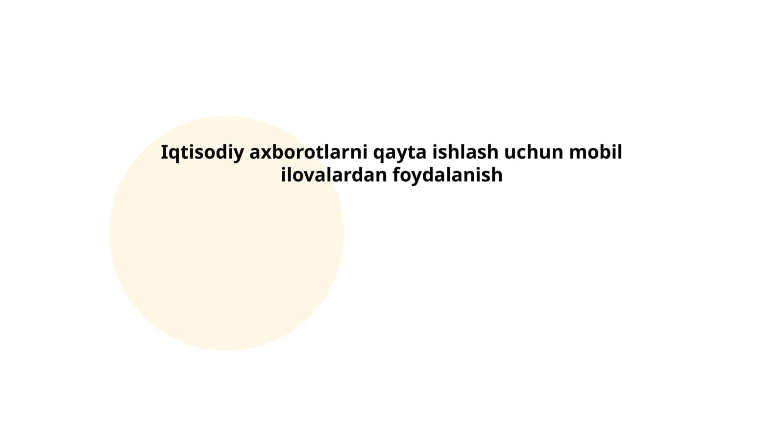 Iqtisodiy axborotlarni qayta ishlash uchun mobil ilovalardan foydalanish