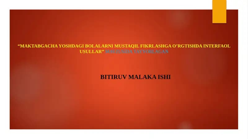 Maktabgacha yoshdagi bolalarni mustaqil fikrlashga o’rgtishda interfaol usullar