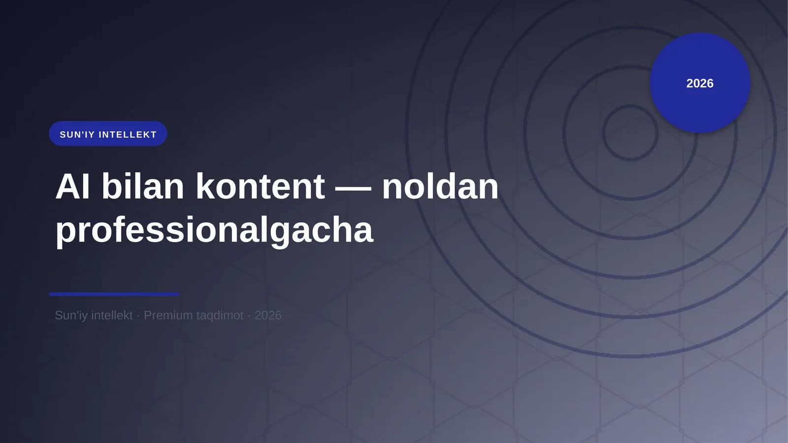 AI bilan kontent — noldan professionalgacha