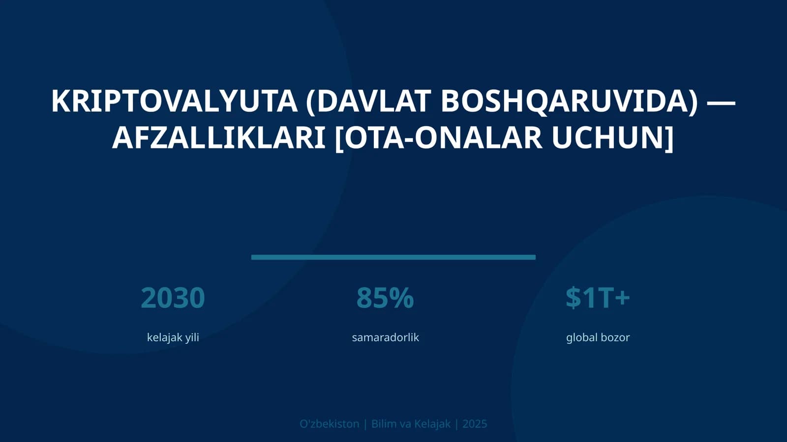 Kriptovalyuta (davlat boshqaruvida) — afzalliklari [ota-onalar uchun]