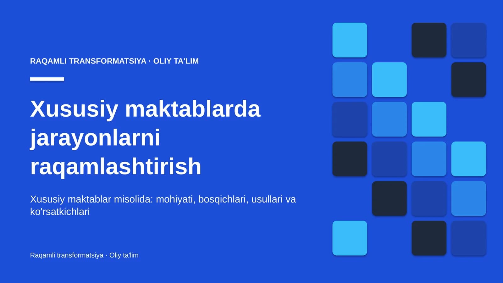 Xususiy maktablarda jarayonlarni raqamlashtirish