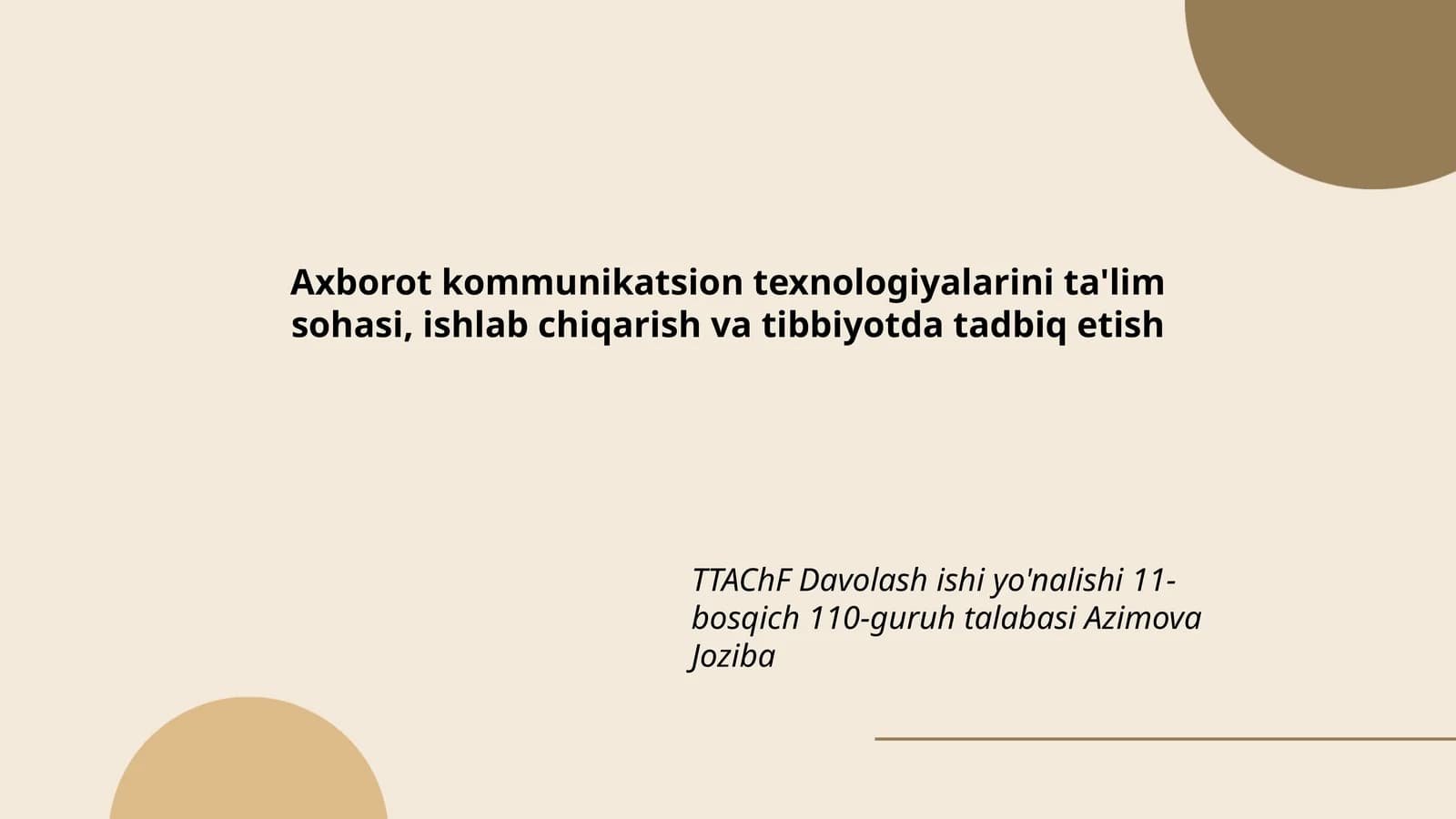 Axborot kommunikatsion texnologiyalarini ta'lim sohasi, ishlab chiqarish va tibbiyotda tadbiq etish