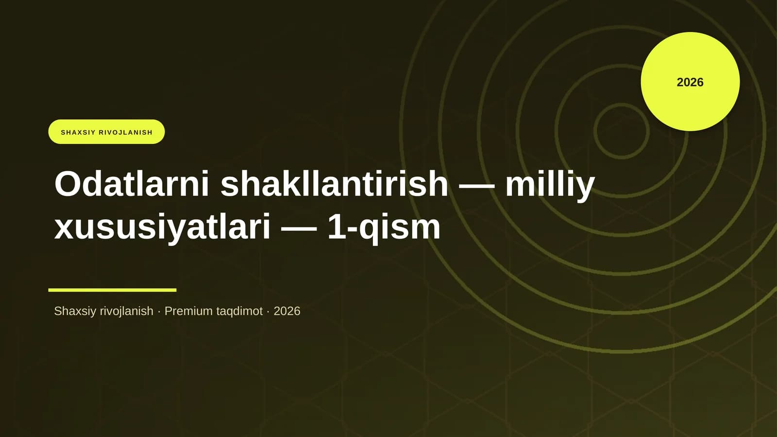 Odatlarni shakllantirish — milliy xususiyatlari — 1-qism
