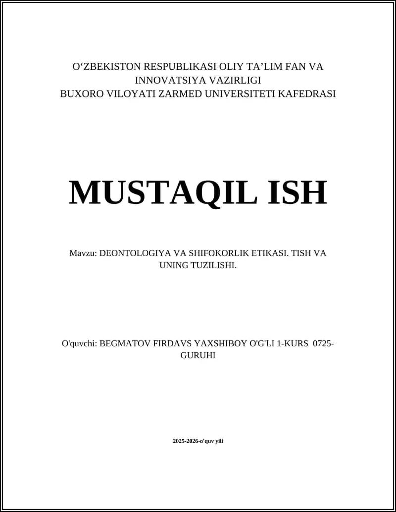 DEONTOLOGIYA VA SHIFOKORLIK ETIKASI. TISH VA UNING TUZILISHI