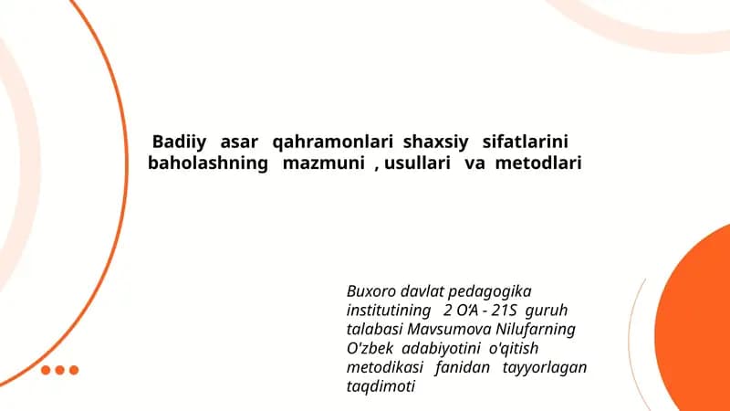 Badiiy asar qahramonlari shaxsiy sifatlarini baholashning mazmuni, usullari va metodlari