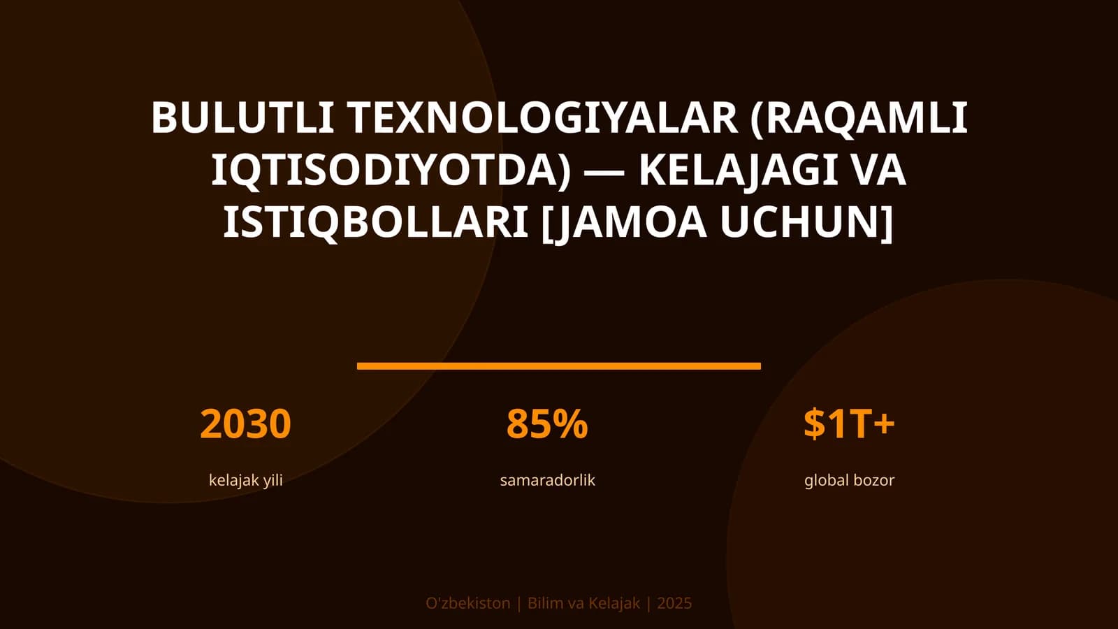 Bulutli texnologiyalar (raqamli iqtisodiyotda) — kelajagi va istiqbollari [jamoa uchun]