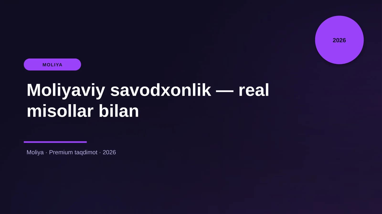 Moliyaviy savodxonlik — real misollar bilan