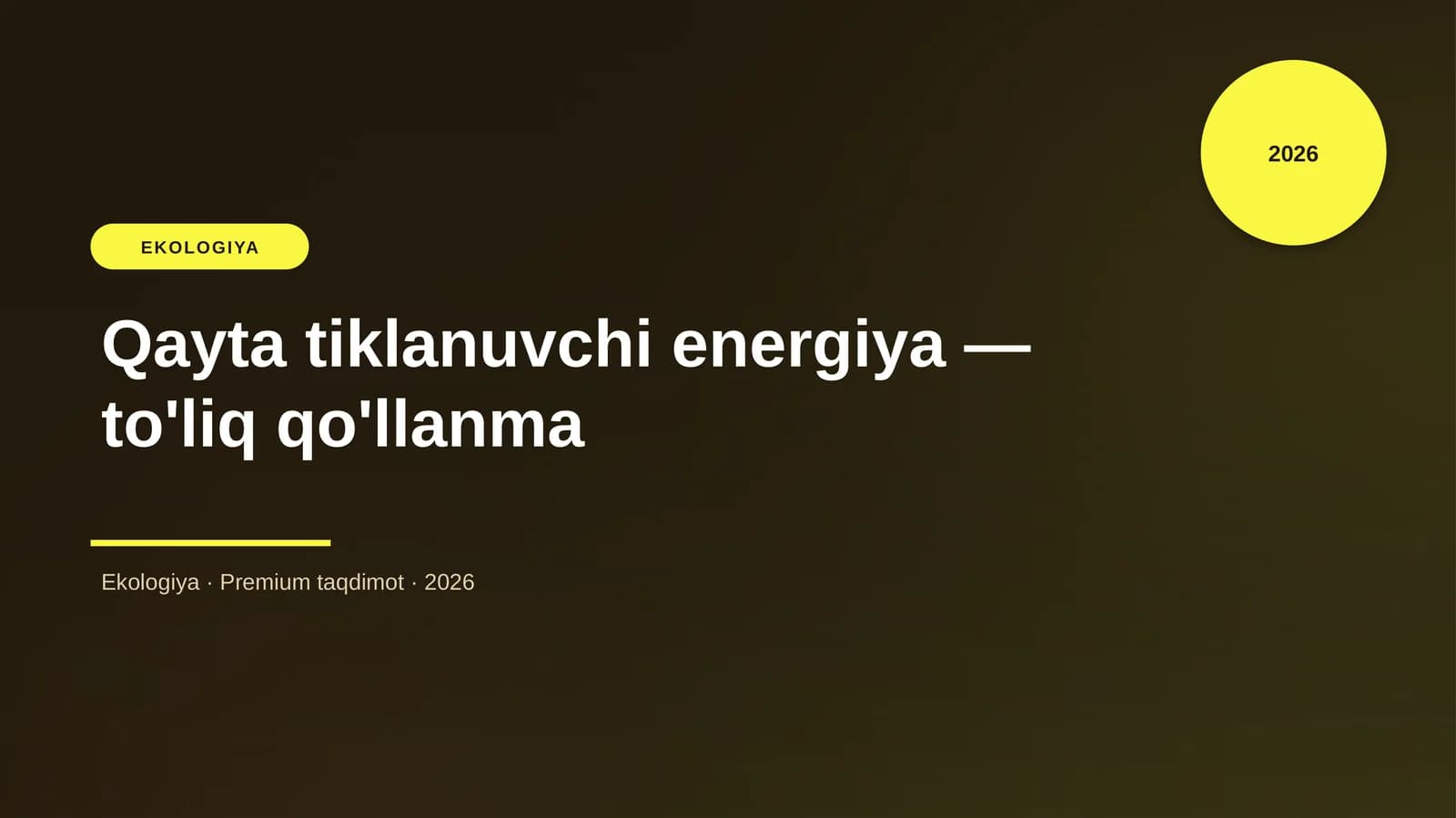 Qayta tiklanuvchi energiya — to'liq qo'llanma