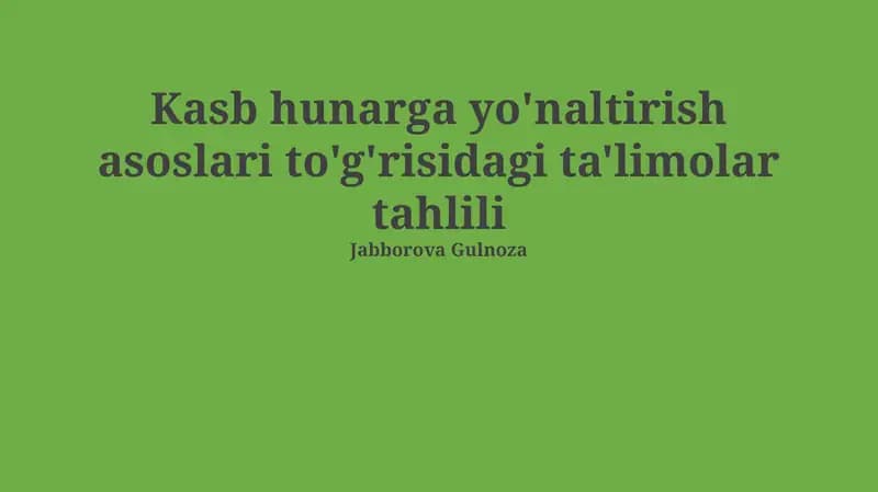 Kasb hunarga yo'naltirish asoslari to'g'risidagi ta'limolar tahlili