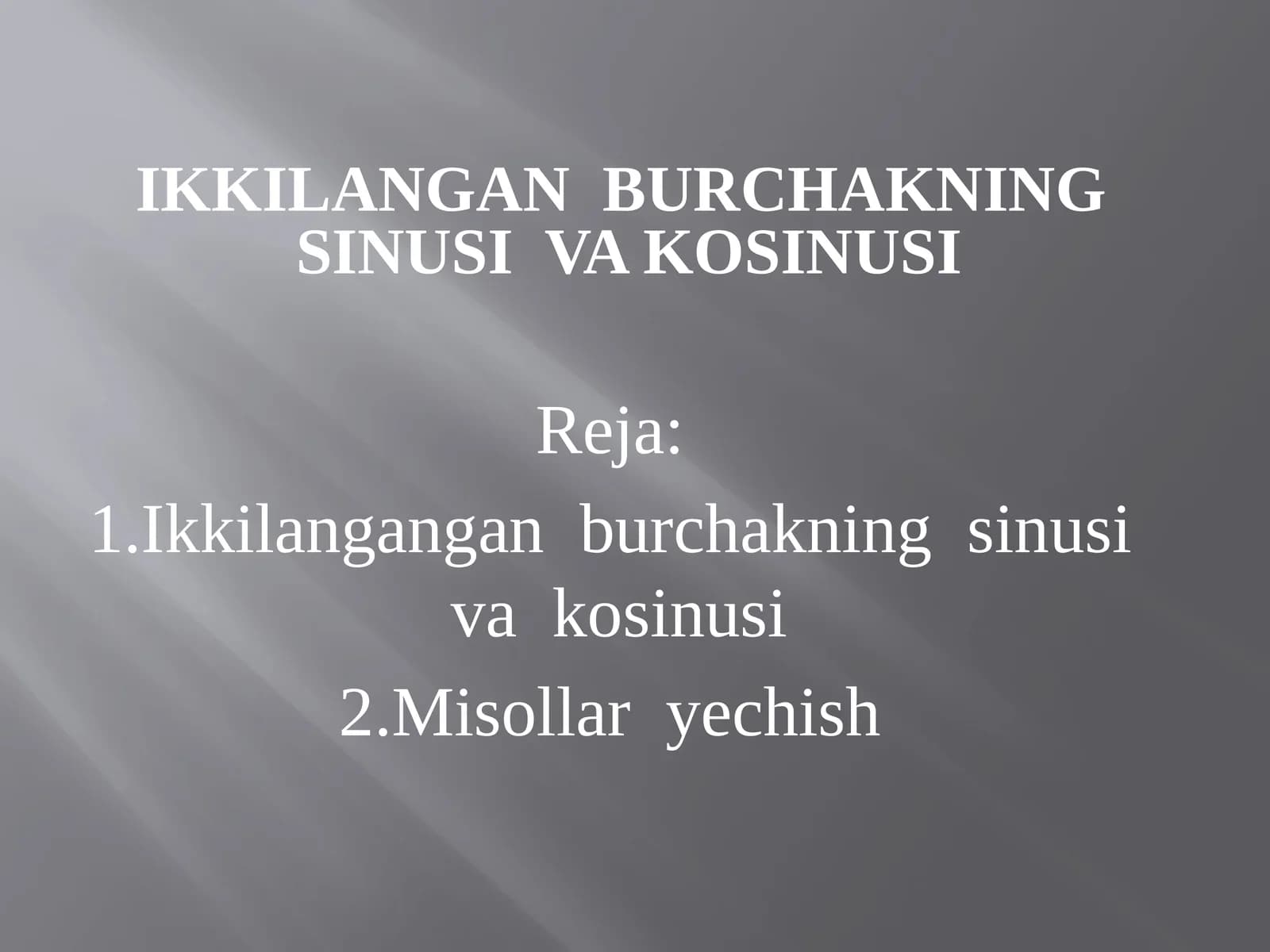 Ikkilangan  burchakning  sinusi  va kosinusi