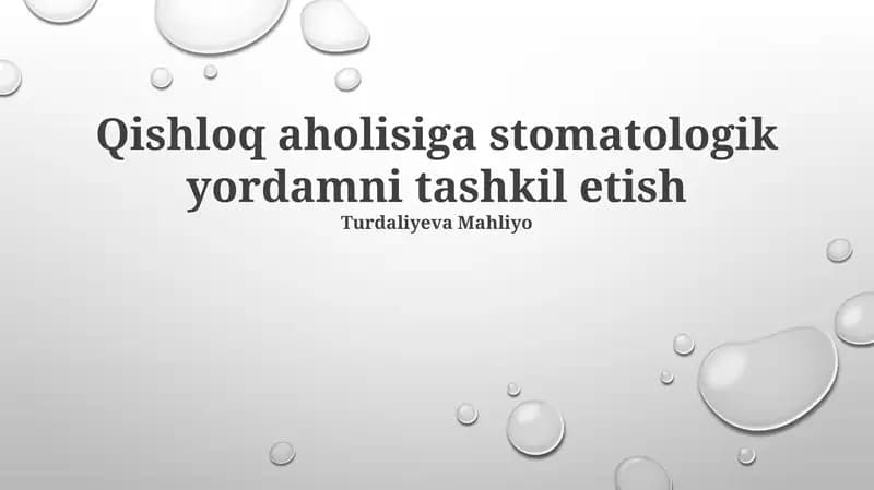 Qishloq aholisiga stomatologik yordamni tashkil etish