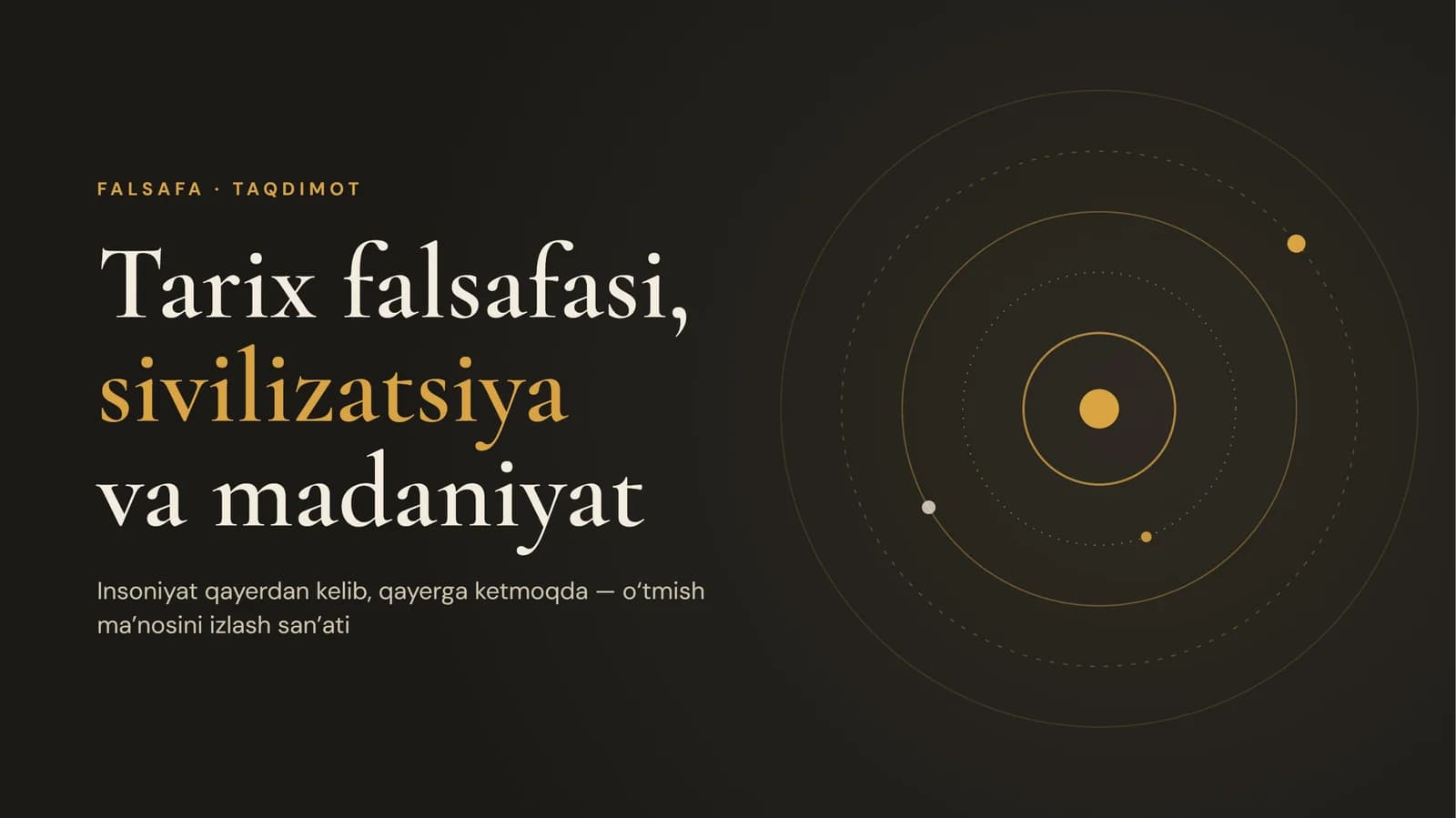 Tarix falsafasi, sivilizatsiya va madaniyat