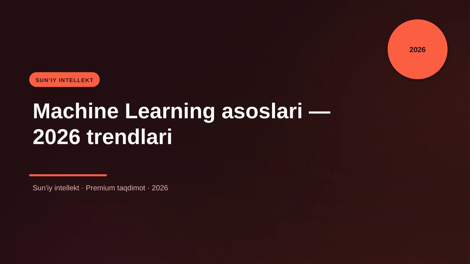 Machine Learning asoslari — 2026 trendlari