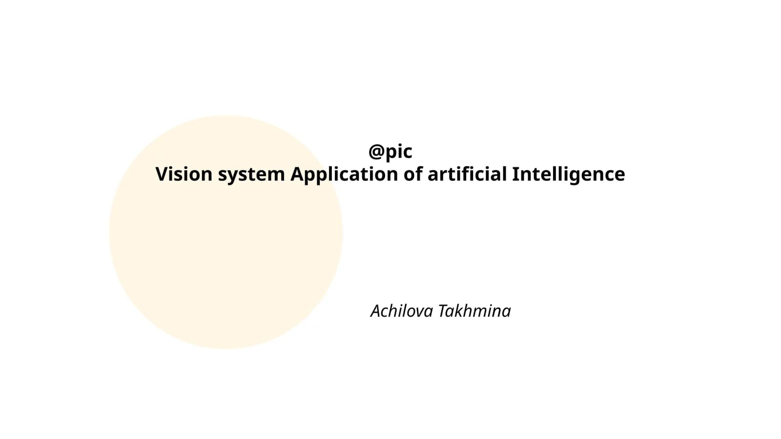 Vision system Application of artificial Intelligence