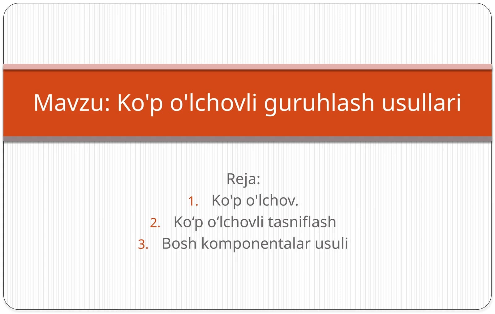 Ko'po'lchovliguruhlashusullari