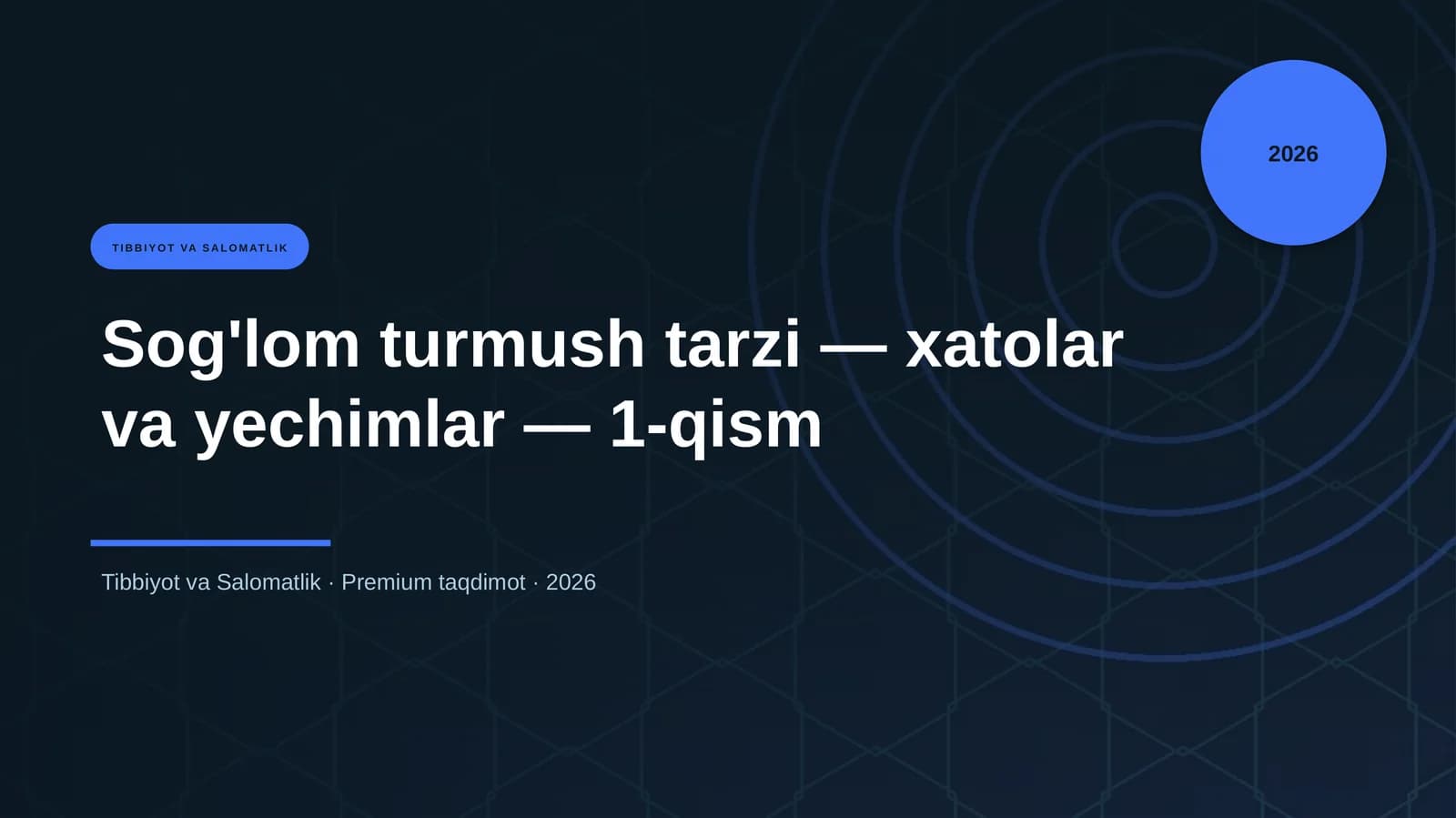 Sog'lom turmush tarzi — xatolar va yechimlar — 1-qism