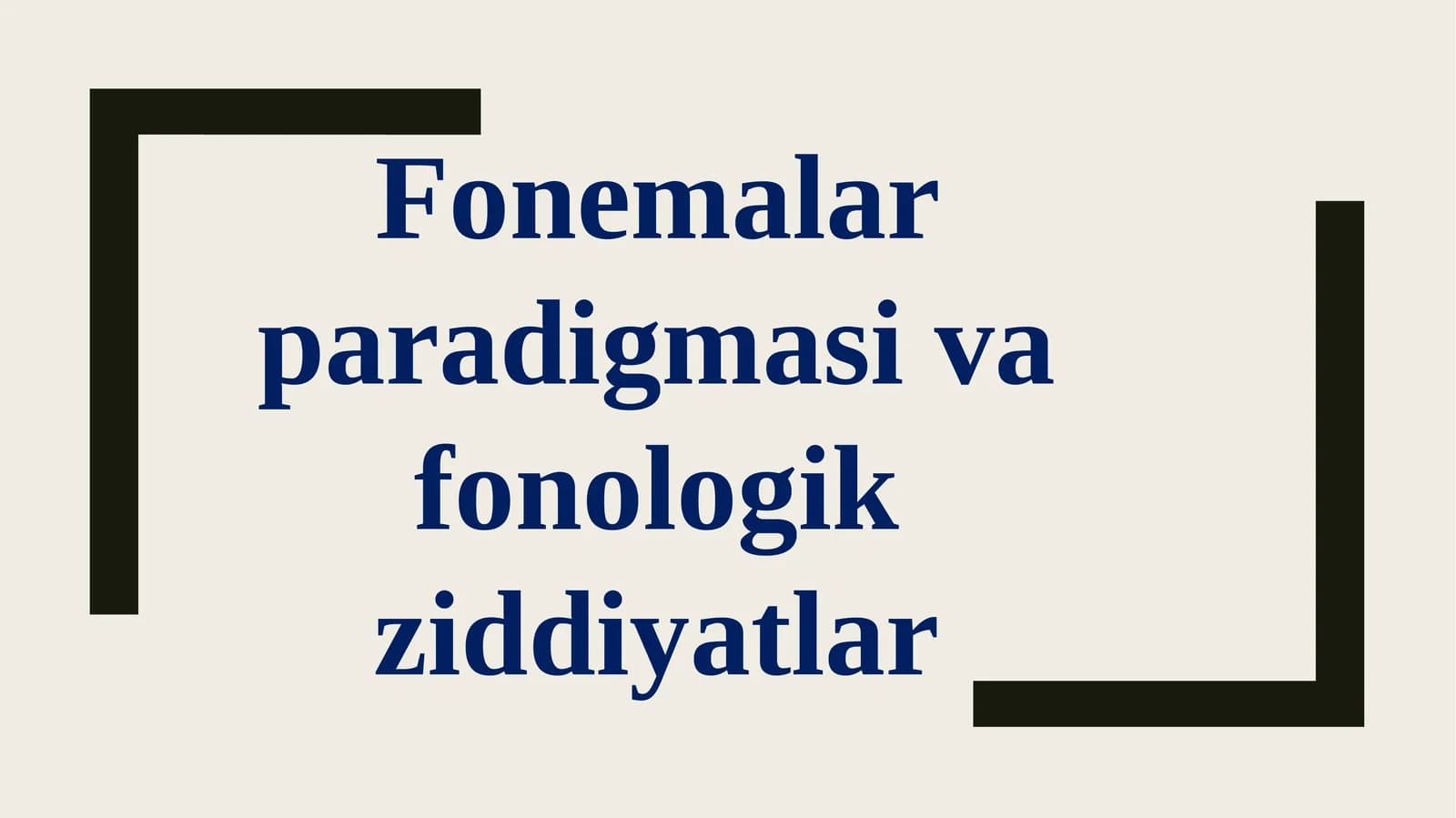 Fonemalar paradigmasi va fonologik ziddiyatlar