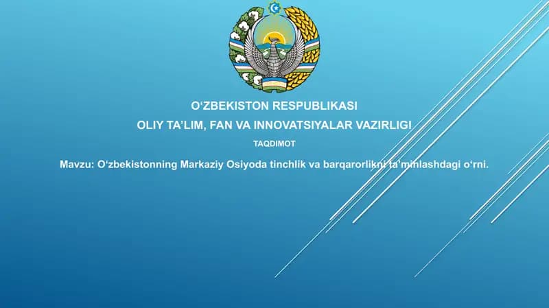 O‘zbekistonningMarkaziyOsiyodatinchlikvabarqarorliknita’minlashdagio‘rni