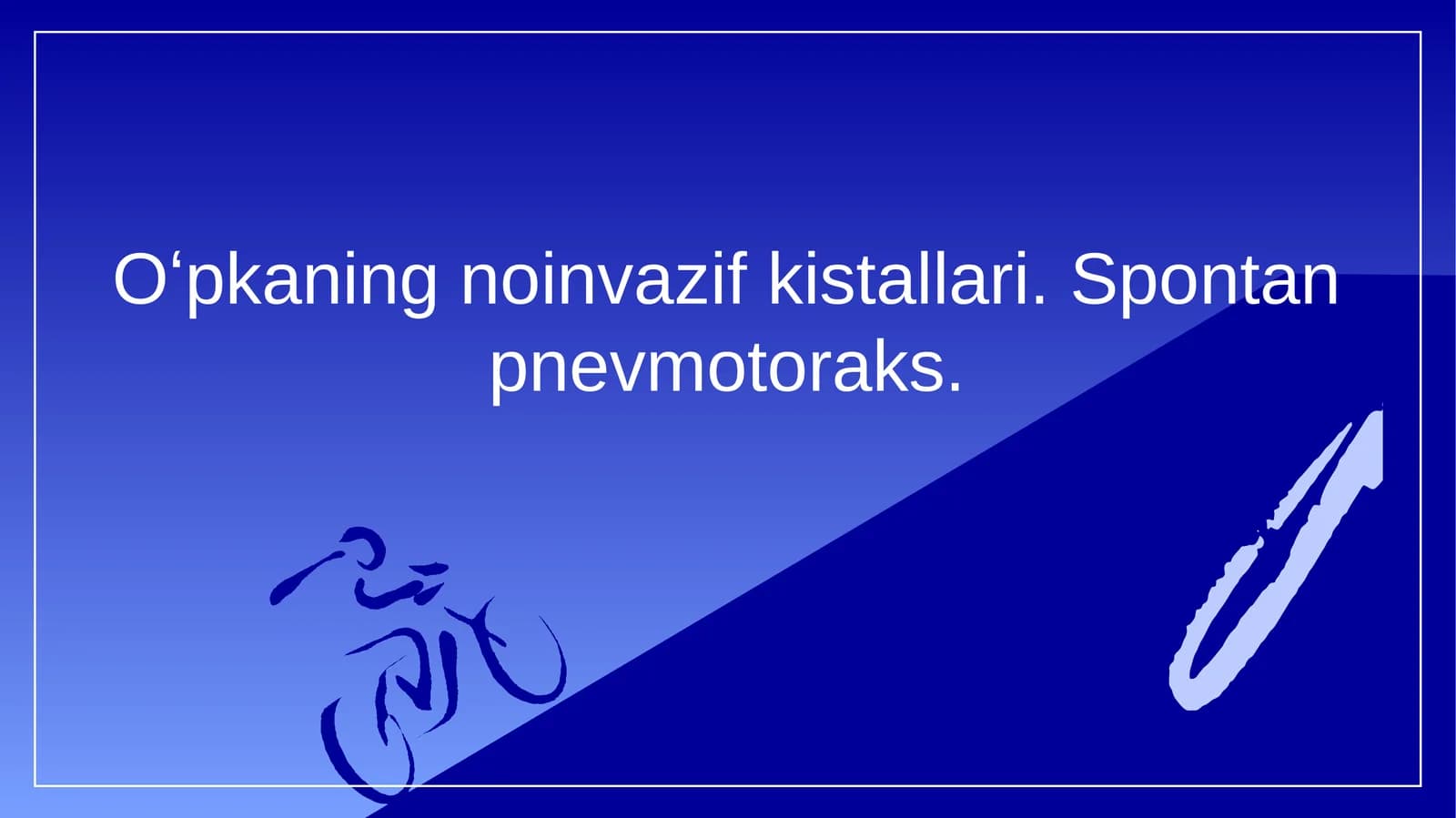 Oʻpkaning Noinvaziv Kistallari va Spontan Pnevmotoraks