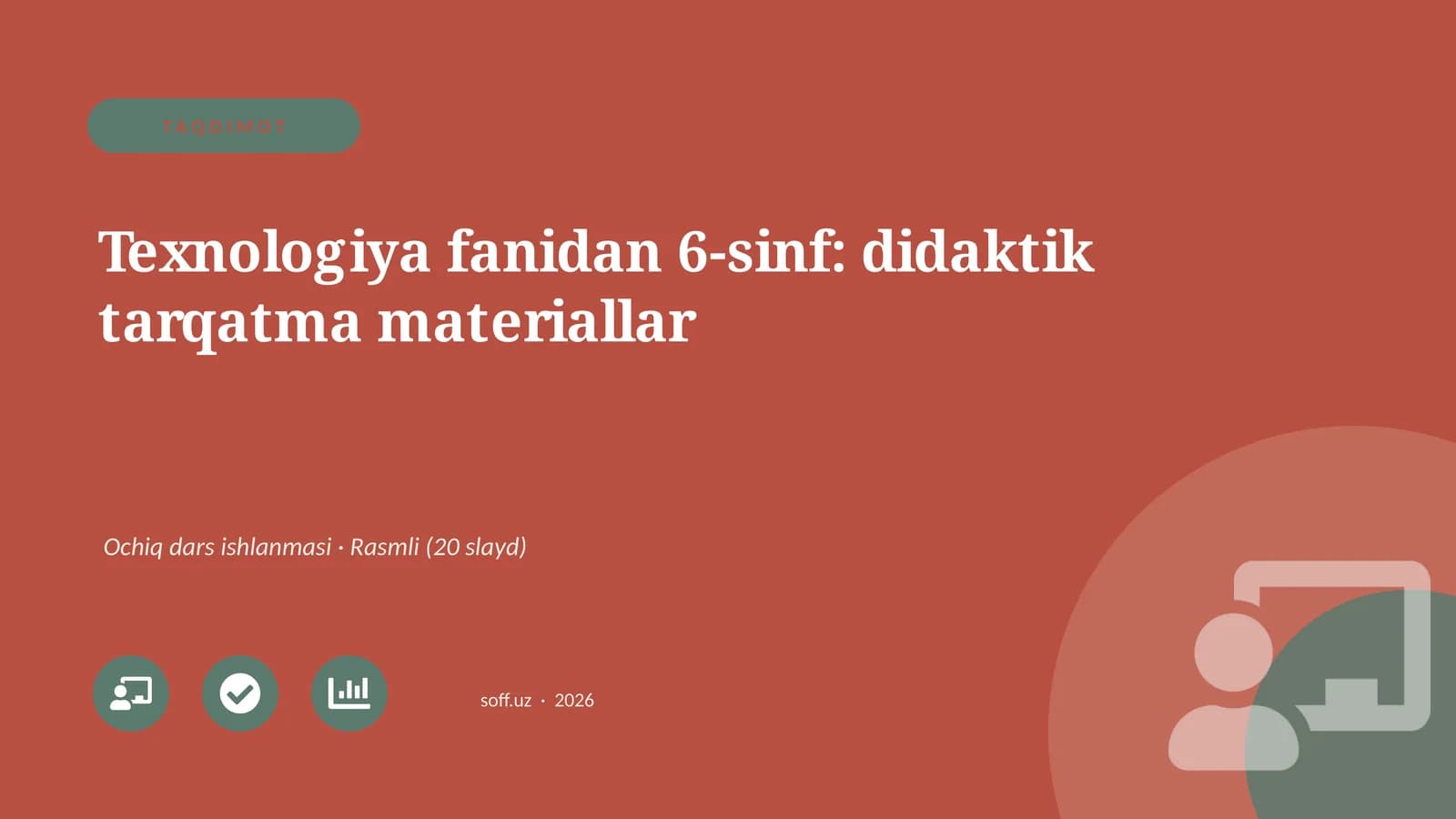 Texnologiya fanidan 6-sinf: didaktik tarqatma materiallar