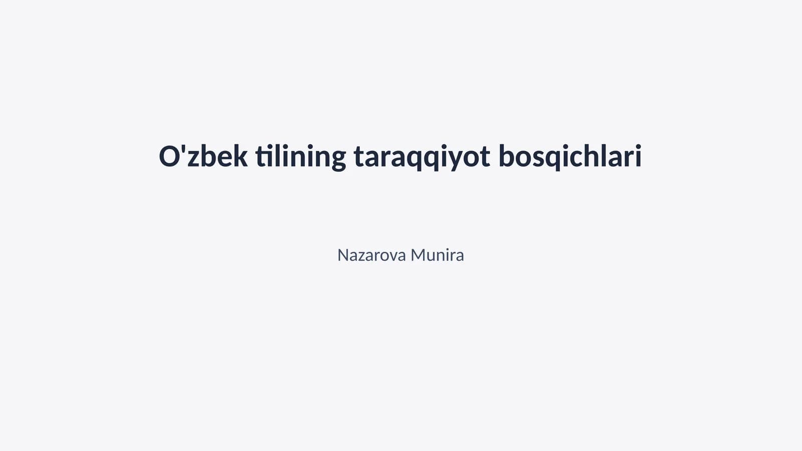 O'zbek tilining taraqqiyot bosqichlari