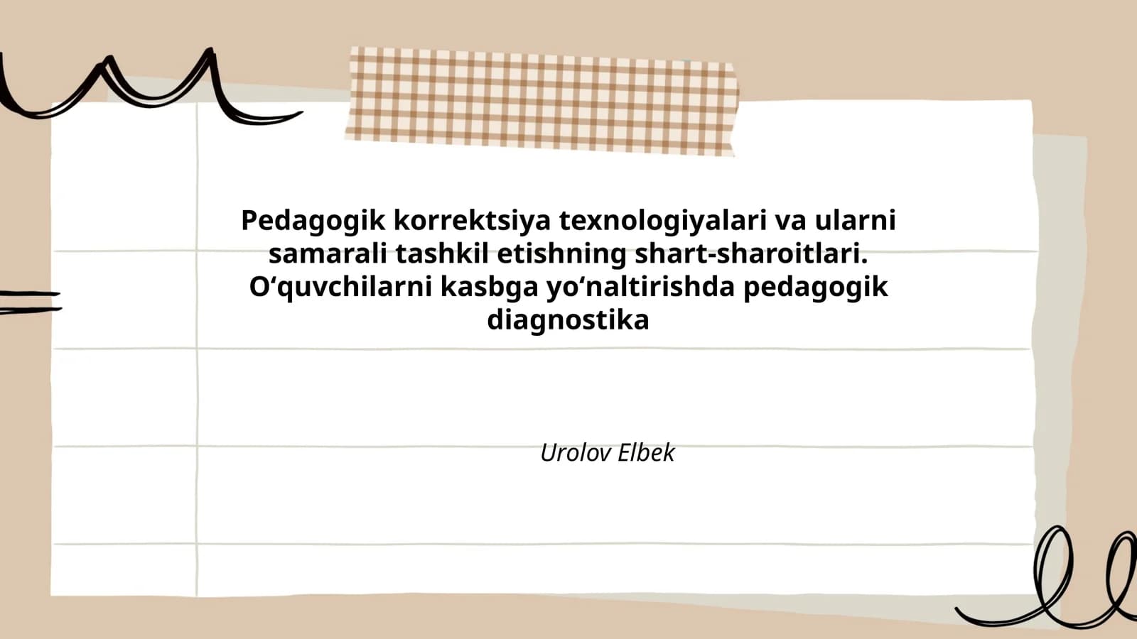 Pedagogik korrektsiya texnologiyalari va ularni samarali tashkil etishning shart-sharoitlari