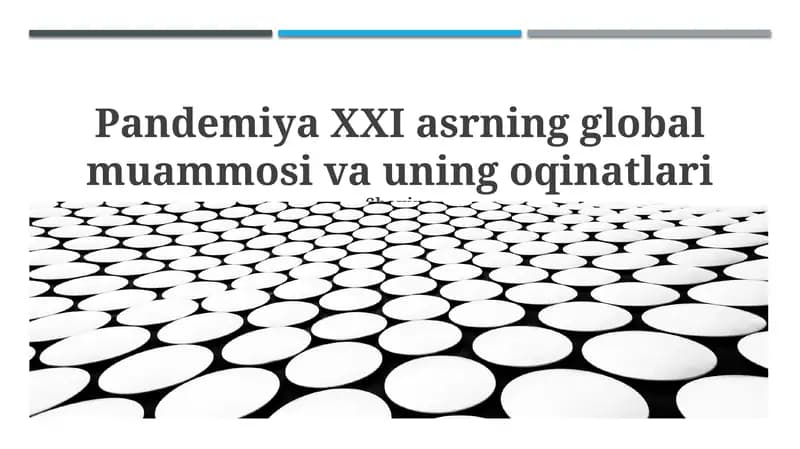 Pandemiya XXI asrning global muammosi va uning oqinatlari
