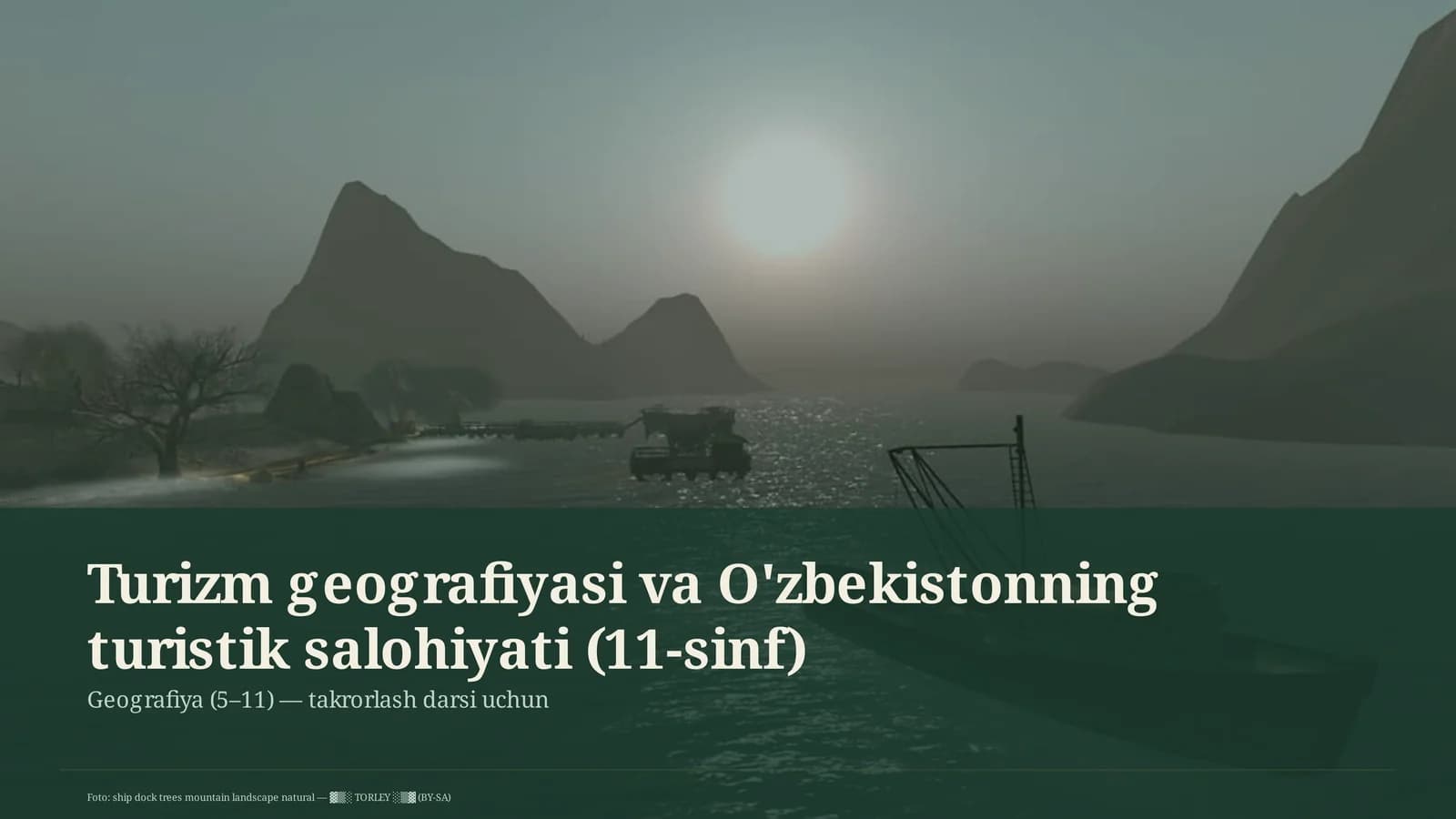 Turizm geografiyasi va O'zbekistonning turistik salohiyati (11-sinf)